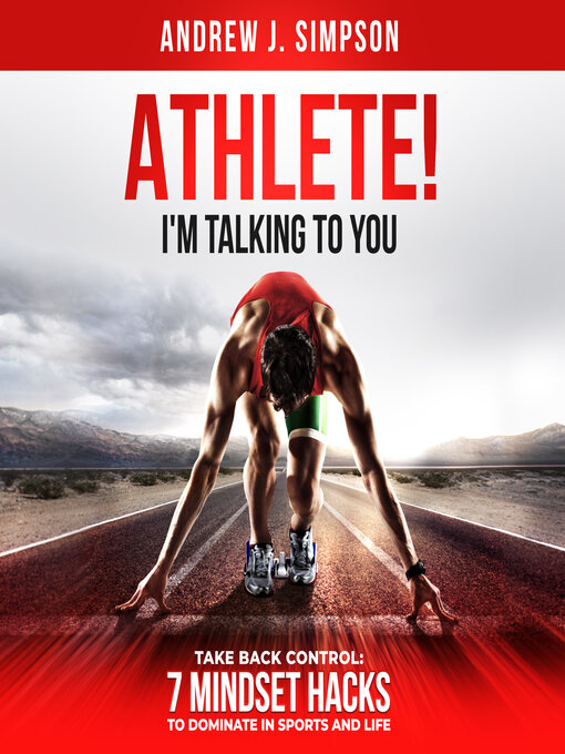 Title details for ATHLETE! I'm Talking to YOU by Andrew Simpson - Available